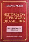 HISTÓRIA DA LITERATURA BRASILEIRA.
