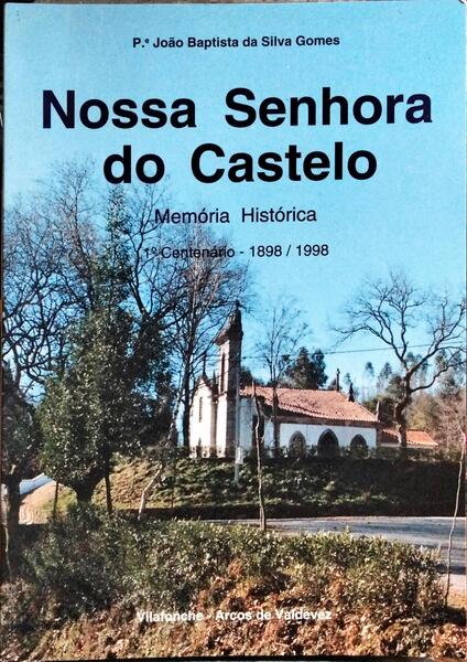 NOSSA SENHORA DO CASTELO.