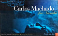 CARLOS MACHADO: O TEATRO DA MADRUGADA.