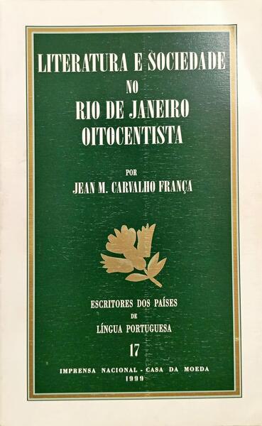 LITERATURA E SOCIEDADE NO RIO DE JANEIRO OITOCENTISTA.