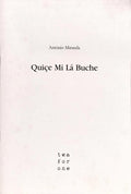 QUIÇE MI LÁ BUCHE.