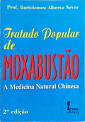 TRATADO POPULAR DE MOXABUSTÃO A MEDICINA NATURAL CHINESA.