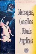 MENSAGENS, CONSELHOS E RITUAIS ANGELICAIS.