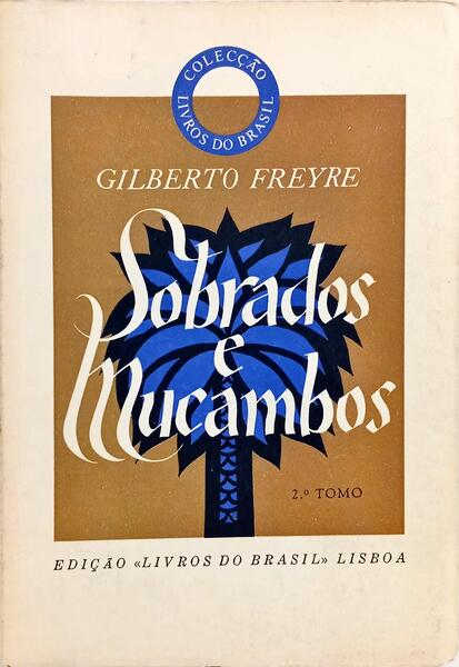 SOBRADOS E MUCAMBOS.
