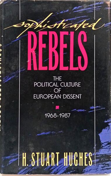SOPHISTICATED REBELS.