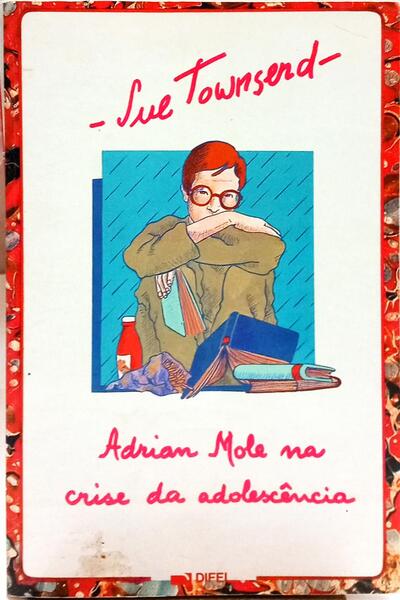 ADRIAN MOLE NA CRISE DA ADOLESCÊNCIA.