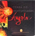 ANGOLA, TERRA DE OPORTUNIDADE.