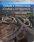 CIDADE E DEMOCRACIA: CIUDAD Y DEMOCRACIA.