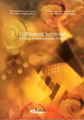 O BALANCED SCORECARD, APLICADO À ADMINISTRAÇÃO PÚBLICA.