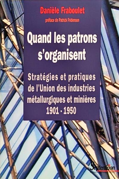 QUAND LES PATRONS S’ORGANISENT.