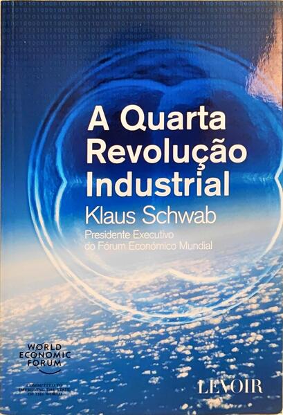 A QUARTA REVOLUÇÃO INDUSTRIAL.
