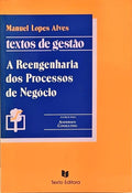 A REENGENHARIA DOS PROCESSOS DE NEGÓCIO.