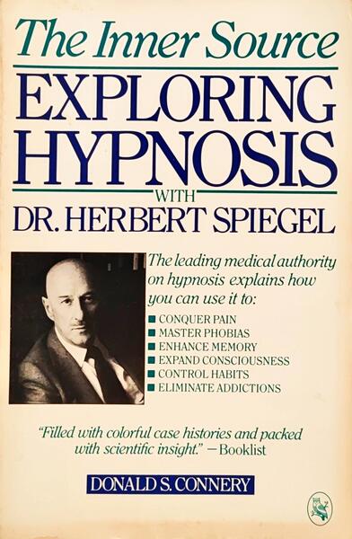 THE INNER SOURCE: EXPLORING HYPNOSIS WITH DR. HERBERT SPIEGEL.