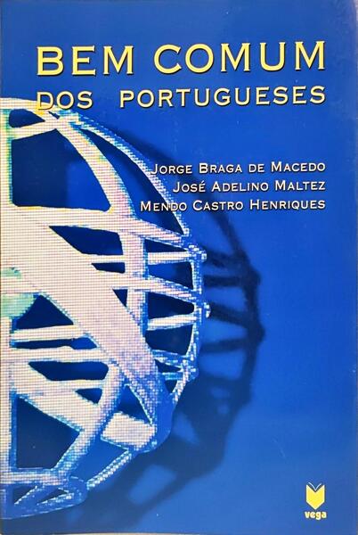 BEM COMUM DOS PORTUGUESES. [1.ª EDIÇÃO]
