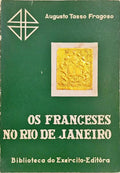 OS FRANCESES NO RIO DE JANEIRO.