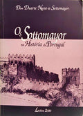 OS SOTTOMAYOR NA HISTÓRIA DE PORTUGAL.