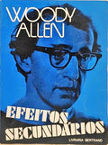 EFEITOS SECUNDÁRIOS. [2.ª EDIÇÃO]