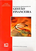 INSTRUMENTOS FUNDAMENTAIS DE GESTÃO FINANCEIRA. [4.ª EDIÇÃO]