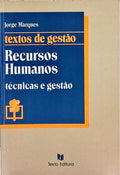 RECURSOS HUMANOS: TÉCNICAS E GESTÃO. [1.ª EDIÇÃO]