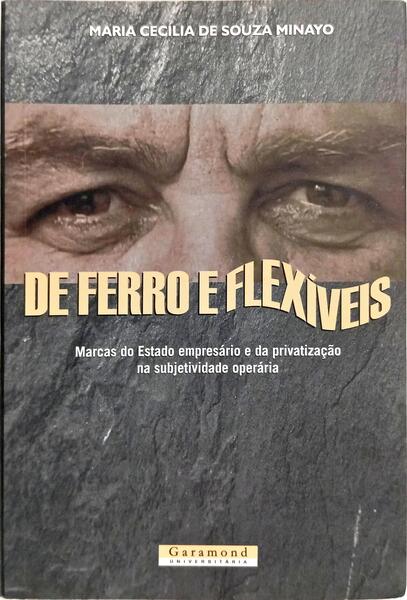 DE FERRO E FLEXÍVEIS.