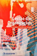 GESTÃO DAS ORGANIZAÇÕES: CONCEITOS E TENDÊNCIAS ACTUAIS.