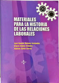 MATERIALES PARA LA HISTORIA DE LAS RELACIONES LABORALES.