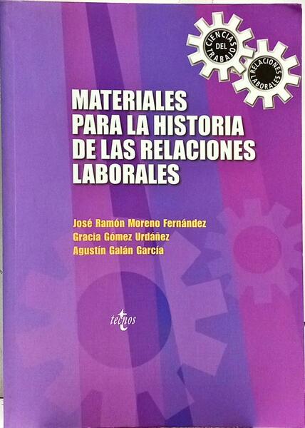 MATERIALES PARA LA HISTORIA DE LAS RELACIONES LABORALES.