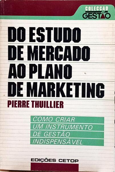 DO ESTUDO DE MERCADO AO PLANO DE MARKETING.