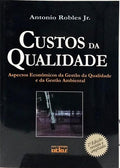 CUSTOS DA QUALIDADE. [2.ª EDIÇÃO]