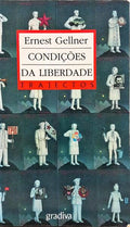 CONDIÇÕES DA LIBERDADE: A SOCIEDADE CIVIL E SEUS RIVAIS. [1.ª EDIÇÃO]