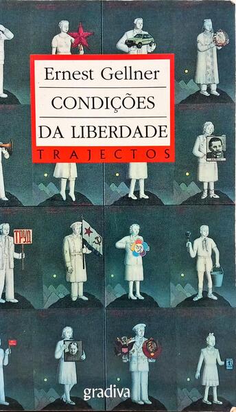 CONDIÇÕES DA LIBERDADE: A SOCIEDADE CIVIL E SEUS RIVAIS. [1.ª EDIÇÃO]