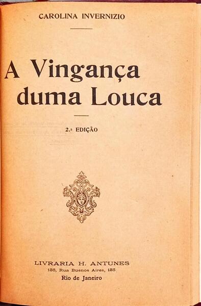 A VINGANÇA DUMA LOUCA.