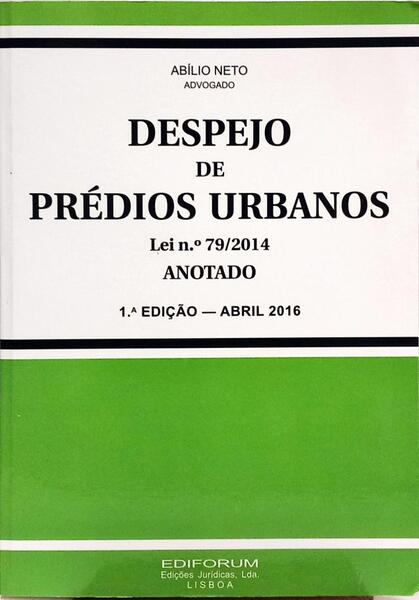 DESPEJO DE PRÉDIOS URBANOS: LEI N.º 79/2014, ANOTADO.