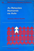 AS RELAÇÕES HUMANAS NA AULA.