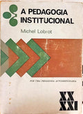 A PEDAGOGIA INSTITUCIONAL.