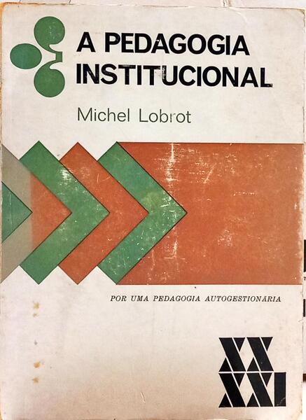 A PEDAGOGIA INSTITUCIONAL.