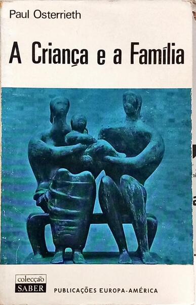 A CRIANÇA E A FAMÍLIA.