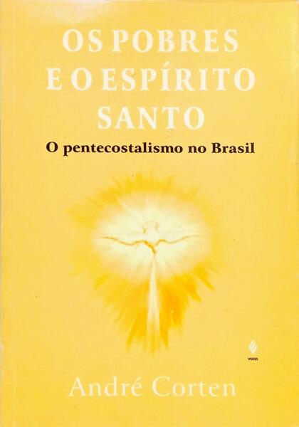 OS POBRES E O ESPÍRITO SANTO.