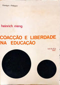 COACÇÃO E LIBERDADE NA EDUCAÇÃO.