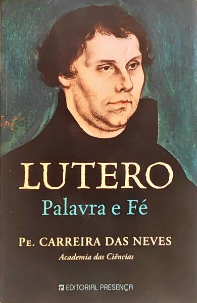 LUTERO, PALAVRA E FÉ.