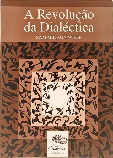 A REVOLUÇÃO DA DIALÉCTICA.