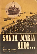 SANTA MARIA AHOY... [1.ª EDIÇÃO]