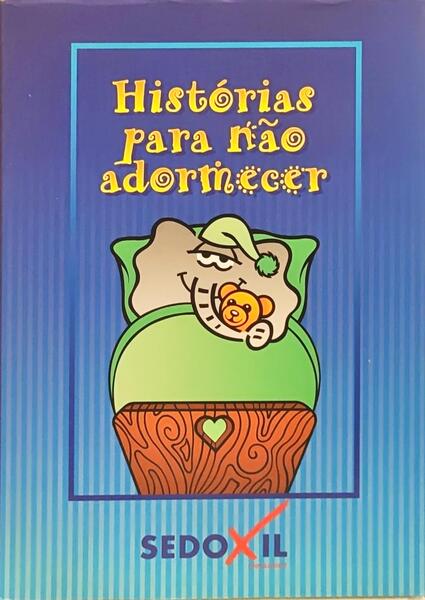 HISTÓRIAS PARA NÃO ADORMECER. [SOBRECAPA]