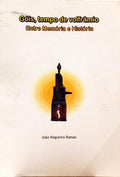 GÓIS, TEMPO DE VOLFÂRMIO, ENTRE MEMÓRIA E HISTÓRIA.