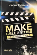 MAKE CELEBRITIES CRANDO FAMA.