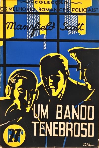 UM BANDO TENEBROSO.