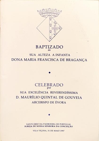 BAPTIZADO DE SUA ALTEZA A INFANTA DONA MARIA FRANCISCA DE BRAGANÇA.