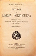 ESTUDOS DA LINGUA PORTUGUESA - PRIMEIRA SÃ‰RIE: SUBSÃDIOS PARA A SYNTAXE HISTÃ“RICA E POPULAR.