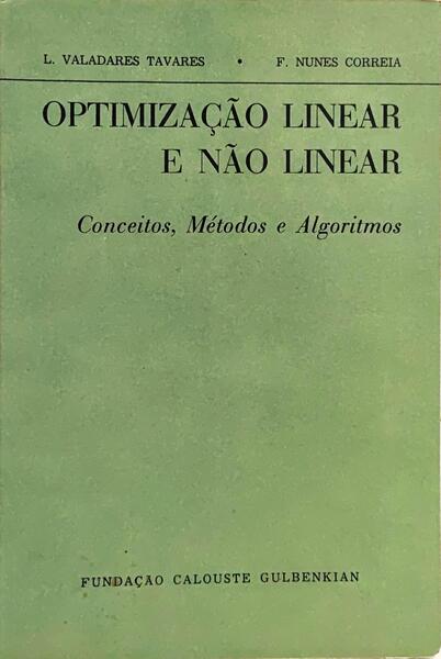 OPTIMIZAÇÃO LINEAR E NÃO LINEAR: CONCEITOS, MÉTODOS E ALGORITMOS.