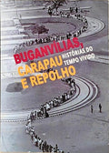 BUGANVÍLIAS, CARAPAU E REPOLHO: HISTÓRIAS DO TEMPO VIVIDO.